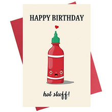 Load image into Gallery viewer, Happy Birthday Hot Stuff Birthday Card | Funny Birthday Card for Him Birthday Greeting Card for Her
